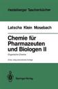 Chemie für Pharmazeuten und Biologen II. Begleittext zum Gegenstandskatalog GK1