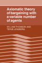 Axiomatic Theory of Bargaining With a Variable Number of Agents