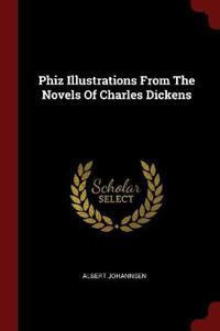 Phiz Illustrations from the Novels of Charles Dickens