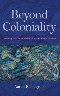 Beyond Coloniality