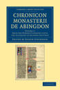 Chronicon monasterii de Abingdon: Volume 2, From the Norman Conquest until the Accession of Richard the First
