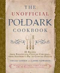 The Unofficial Poldark Cookbook
