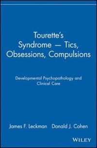 Tourette's Syndrome - Tics, Obsessions, Compulsions