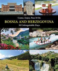 Come, Enjoy, Pass It On  BOSNIA AND HERZEGOVINA