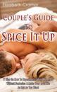 Couple's Guide To Spice It Up