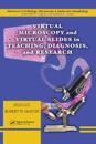 Virtual Microscopy and Virtual Slides in Teaching, Diagnosis, and Research