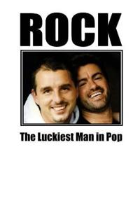 Rock - The Luckiest Man in Pop