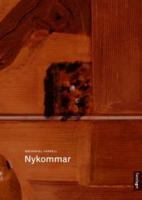 Nykommar - Nathaniel Farrell | Inprintwriters.org