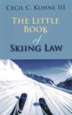 The Little Book of Skiing Law