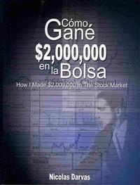 Como Gane  $2,000,000 en la Bolsa /  How I Made $2,000,000 In The Stock Market