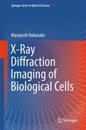 X-Ray Diffraction Imaging of Biological Cells