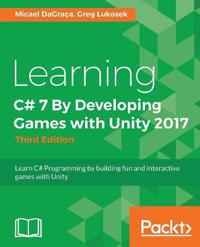 Learning C# 7 By Developing Games with Unity 2017