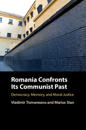 Romania Confronts its Communist Past
