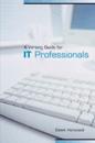 A Writing Guide for IT Professionals