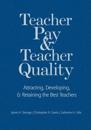 Teacher Pay and Teacher Quality