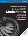 Cambridge IGCSE™ Mathematics Extended Practice Book