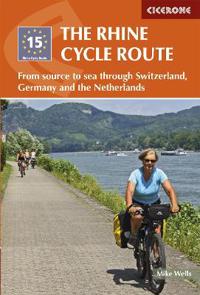 The Rhine Cycle Route: From Source to Sea Through Switzerland, Germany and the Netherlands