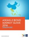 ASEAN+3 Bond Market Guide 2016 Singapore