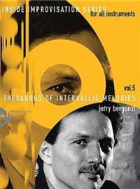 Inside Improvisation, Vol 5: Thesaurus of Intervallic Melodies (for All Instruments) (English/German Language Edition), Book & CD