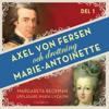 Axel von Fersen och drottning Marie-Antoinette - Del 1