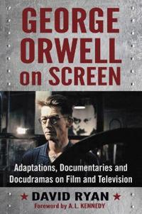 George Orwell on Screen