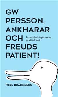 GW Persson, Ankharar och Freuds patient!
