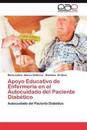 Apoyo Educativo de Enfermeria En El Autocuidado del Paciente Diabetico