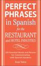 Perfect Phrases In Spanish For The Hotel and Restaurant Industries