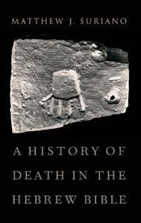A History of Death in the Hebrew Bible