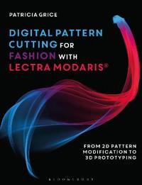Digital Pattern Cutting For Fashion with Lectra Modaris (R)
