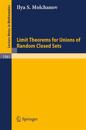 Limit Theorems for Unions of Random Closed Sets