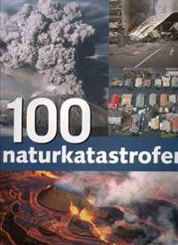 100 naturkatastrofer