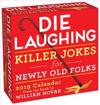 Die Laughing 2019 Day-to-Day Calendar