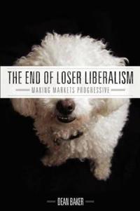 The End of Loser Liberalism