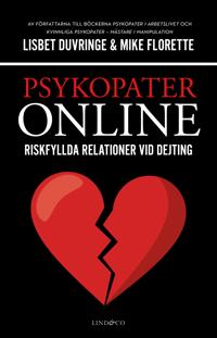 Psykopater online : Riskfyllda relationer vid dejting