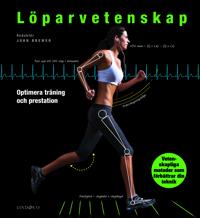 Löparvetenskap - Optimera träning och prestation