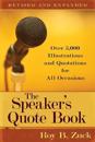 The Speaker`s Quote Book – Over 5,000 Illustrations and Quotations for All Occasions