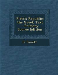 Plato's Republic:  the Greek Text