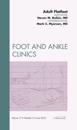 Adult Flatfoot, An Issue of Foot and Ankle Clinics