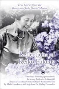 Reflections of Keiko Fukuda
