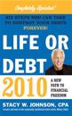 Life or Debt 2010: A New Path to Financial Freedom