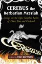Cerebus the Barbarian Messiah
