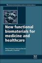 New Functional Biomaterials for Medicine and Healthcare