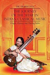 The Journey of the Sitar in Indian Classical Music
