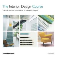 Interior design course - principles, practices and techniques for the aspir