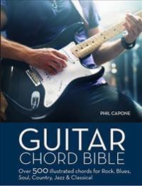 Guitar Chord Handbook: Over 500 Illustrated Chords for Rock, Blues, Soul, Country, Jazz, & Classical