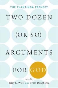 Two Dozen or So Arguments for God