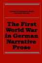 The First World War in German Narrative Prose