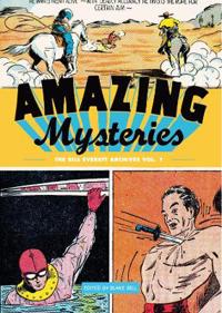 Amazing Mysteries: The Bill Everett Archives 1