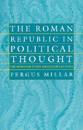 The Roman Republic in Political Thought